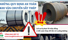 Những quy định an toàn trong vận chuyển sắt thép