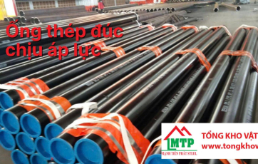 Ống thép đúc chịu áp lực là gì? Tiêu chuẩn và quy cách